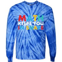 Math Keeps You In Shape Geeky Math Nerdy Funny Pi Day Great Gift Tie-Dye Long Sleeve Shirt