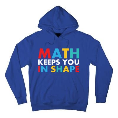 Math Keeps You In Shape Geeky Math Nerdy Funny Pi Day Great Gift Tall Hoodie
