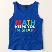 Math Keeps You In Shape Geeky Math Nerdy Funny Pi Day Great Gift Tank Top
