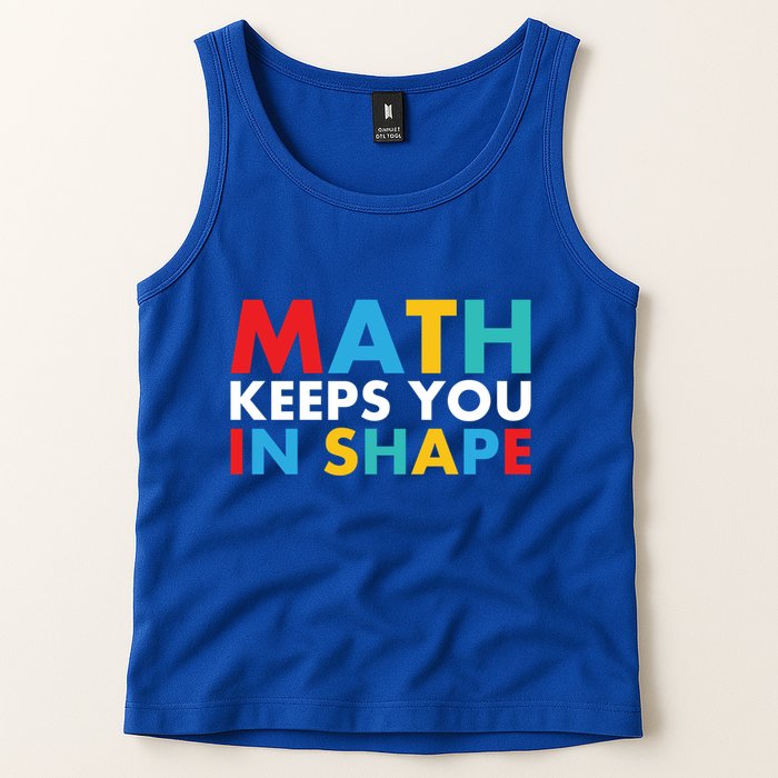 Math Keeps You In Shape Geeky Math Nerdy Funny Pi Day Great Gift Tank Top