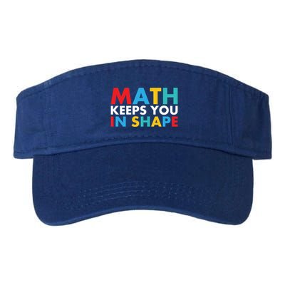 Math Keeps You In Shape Geeky Math Nerdy Funny Pi Day Great Gift Valucap Bio-Washed Visor