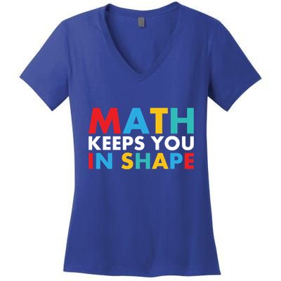 Math Keeps You In Shape Geeky Math Nerdy Funny Pi Day Great Gift Women's V-Neck T-Shirt