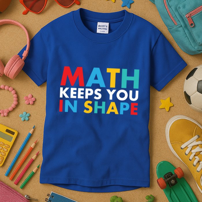 Math Keeps You In Shape Geeky Math Nerdy Funny Pi Day Great Gift Kids T-Shirt
