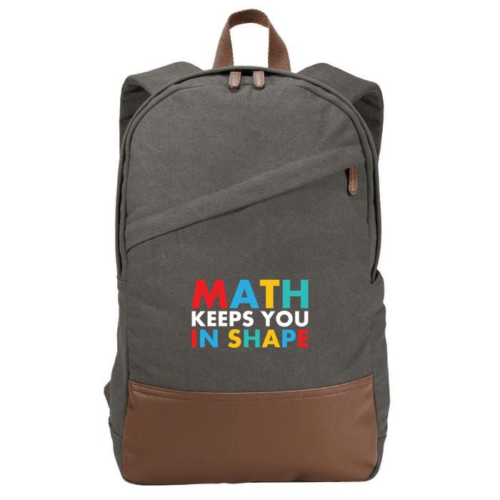 Math Keeps You In Shape Geeky Math Nerdy Funny Pi Day Great Gift Cotton Canvas Backpack