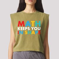Math Keeps You In Shape Geeky Math Nerdy Funny Pi Day Great Gift Garment-Dyed Women's Muscle Tee