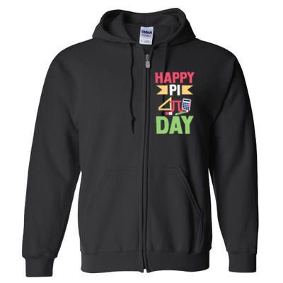 Math Lover 3 14 Humor Math Teacher Student Happy Pi Day Gift Full Zip Hoodie