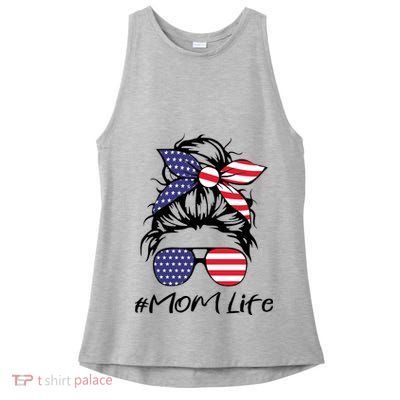 Mom Life 4th Of July Gifts For Mommy Wife Womens 4th Of July Mom Life Messy Bun Ladies PosiCharge Tri-Blend Wicking Tank