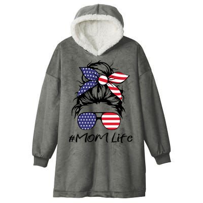 Mom Life 4th Of July Gifts For Mommy Wife Womens 4th Of July Mom Life Messy Bun Hooded Wearable Blanket