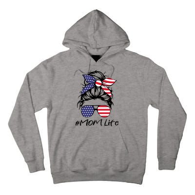 Mom Life 4th Of July Gifts For Mommy Wife Womens 4th Of July Mom Life Messy Bun Tall Hoodie