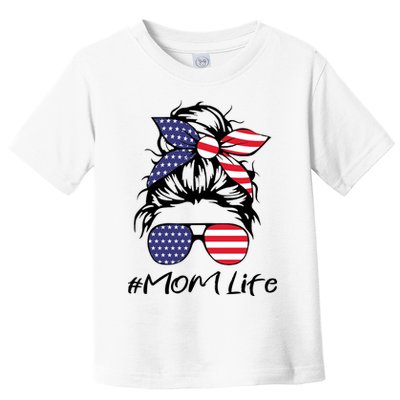 Mom Life 4th Of July Gifts For Mommy Wife Womens 4th Of July Mom Life Messy Bun Toddler T-Shirt