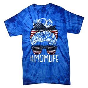 Mom Life 4th Of July American Flag Patriotic Mama Mother Gift Tie-Dye T-Shirt