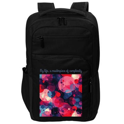 My Life A Masterpiece Of Complexity Inspirational Quote Impact Tech Backpack