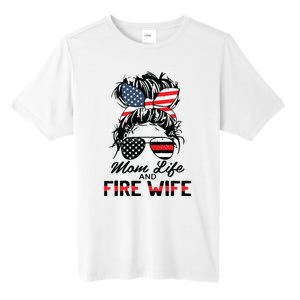 Mom Life And Fire Wife Firefighter American Flag 4th Of July Tall Fusion ChromaSoft Performance T-Shirt