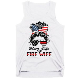 Mom Life And Fire Wife Firefighter American Flag 4th Of July Tank Top