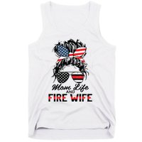 Mom Life And Fire Wife Firefighter American Flag 4th Of July Tank Top