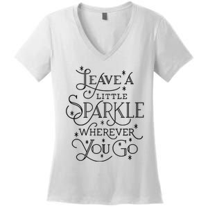 Motivational Leave A Little Sparkl Wherever You Go Women's V-Neck T-Shirt