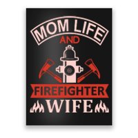 Mom Life And Firefighter Wife Poster