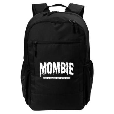 Mombie Like A Zombie But With Kids Funny Halloween Mom Backpack