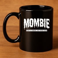 Mombie Like A Zombie But With Kids Funny Halloween Mom 11oz C Handle Ceramic Mug