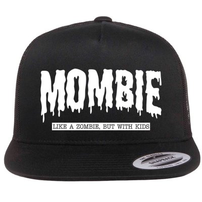 Mombie Like A Zombie But With Kids Funny Halloween Mom Flat Bill Trucker Hat