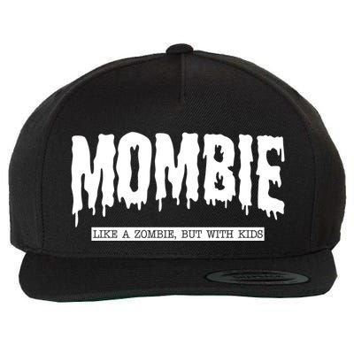 Mombie Like A Zombie But With Kids Funny Halloween Mom Wool Snapback Cap