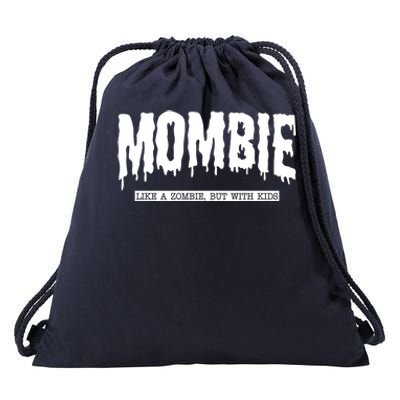 Mombie Like A Zombie But With Kids Funny Halloween Mom Drawstring Bag