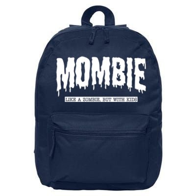 Mombie Like A Zombie But With Kids Funny Halloween Mom 16 in Basic Backpack