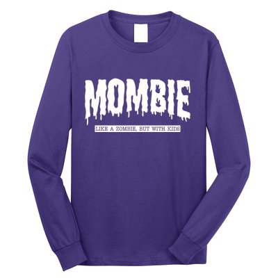 Mombie Like A Zombie But With Kids Funny Halloween Mom Long Sleeve Shirt