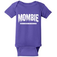 Mombie Like A Zombie But With Kids Funny Halloween Mom Baby Bodysuit