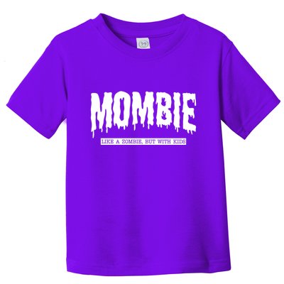 Mombie Like A Zombie But With Kids Funny Halloween Mom Toddler T-Shirt