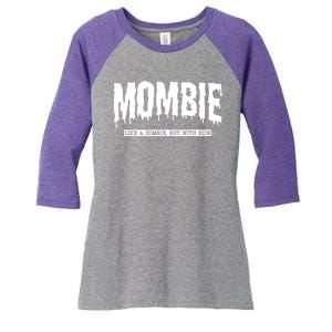 Mombie Like A Zombie But With Kids Funny Halloween Mom Women's Tri-Blend 3/4-Sleeve Raglan Shirt