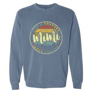 Mimi Like A Grandma Only Cooler Cute Mothers Day Garment-Dyed Sweatshirt