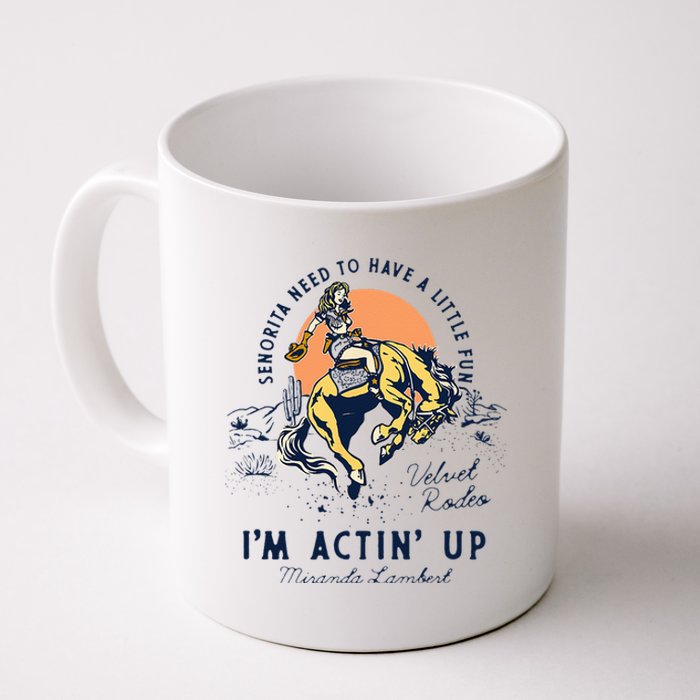 Miranda Lambert Actin' Up Coffee Mug