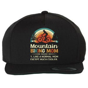 Mom Like A Normal Mom Except Much Cooler Gift Mountain Biking Meaningful Gift Wool Snapback Cap