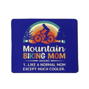 Mom Like A Normal Mom Except Much Cooler Gift Mountain Biking Meaningful Gift Mousepad