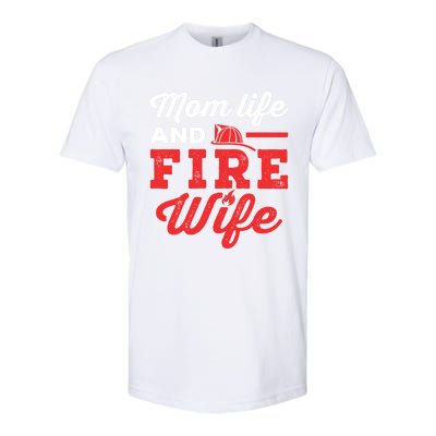 Mom Life And Fire Wife Firefighter Firefighting Spouse Cute Gift Softstyle® CVC T-Shirt