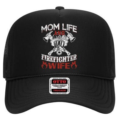 Mom Life And Firefighter Wife High Crown Mesh Back Trucker Hat