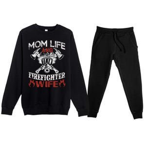 Mom Life And Firefighter Wife Premium Crewneck Sweatsuit Set