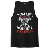 Mom Life And Firefighter Wife PosiCharge Competitor Tank