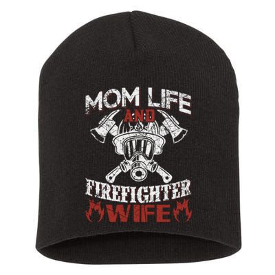 Mom Life And Firefighter Wife Short Acrylic Beanie