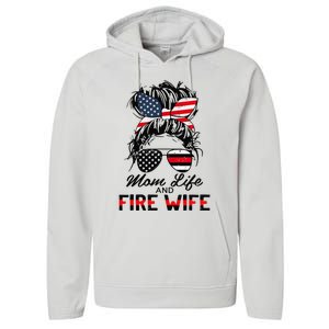 Mom Life And Fire Wife Firefighter American Flag 4th Of July Performance Fleece Hoodie