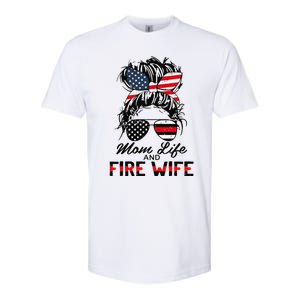 Mom Life And Fire Wife Firefighter American Flag 4th Of July Softstyle CVC T-Shirt