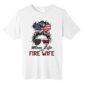 Mom Life And Fire Wife Firefighter American Flag 4th Of July Tall Fusion ChromaSoft Performance T-Shirt