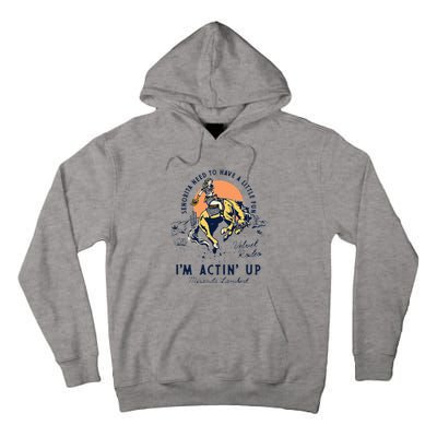 Miranda Lambert Actin Up Tall Hoodie