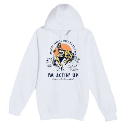 Miranda Lambert Actin Up Premium Pullover Hoodie