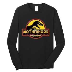 Motherhood Like A Walk In The Park Funny Mother's Long Sleeve Shirt