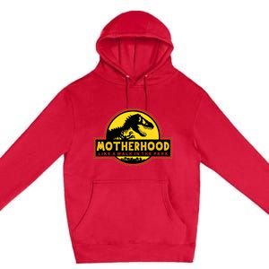 Motherhood Like A Walk In The Park Funny Mother's Premium Pullover Hoodie