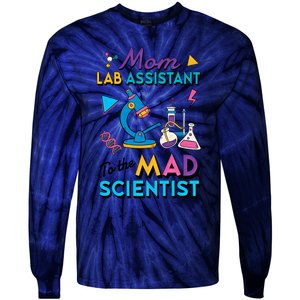 Mom Lab Assistant To The Mad Scientist Mom Lab Week Lab Tech Tie-Dye Long Sleeve Shirt