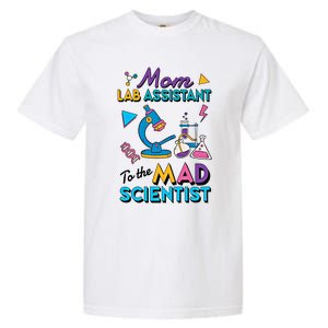 Mom Lab Assistant To The Mad Scientist Mom Lab Week Lab Tech Garment-Dyed Heavyweight T-Shirt