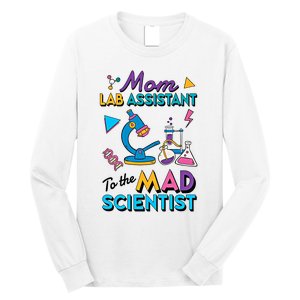 Mom Lab Assistant To The Mad Scientist Mom Lab Week Lab Tech Long Sleeve Shirt